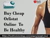 Buy Cheap Orlistat Online To Be Healthy