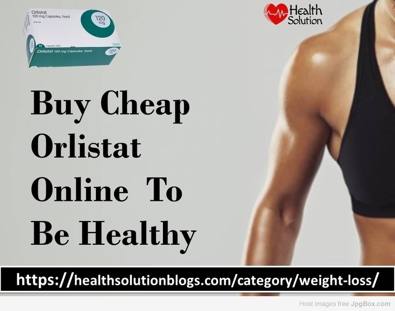 Buy Cheap Orlistat Online To Be Healthy