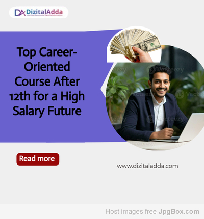Top Career-Oriented Course After 12th for a High Salary Future