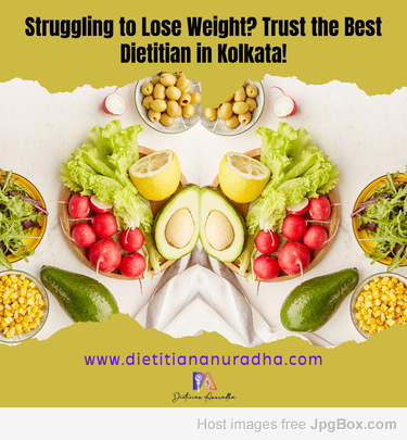 Struggling to Lose Weight? Trust the Best Dietitian in Kolkata!