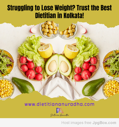 Struggling to Lose Weight? Trust the Best Dietitian in Kolkata!