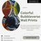 Colorful Bubbleverse Wall Prints