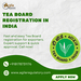 What is Tea Board of India?