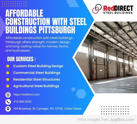 Affordable Construction with Steel Buildings Pittsburgh