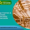 Want durable and affordable Top Frames & Trusses Specialist in Newcastle?