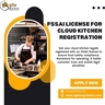 FSSAI License for Cloud Kitchen Registration