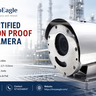 ATEX Certified Explosion Proof Fixed Camera for UAE & Saudi Hazards